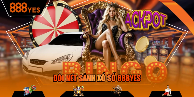 Đôi nét sảnh xổ số 888YES