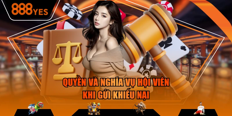 Quyền và nghĩa vụ hội viên khi gửi khiếu nại